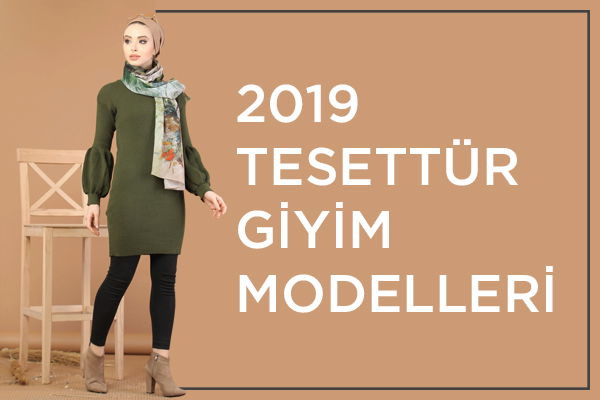 2019 Tesettür Giyim Modelleri